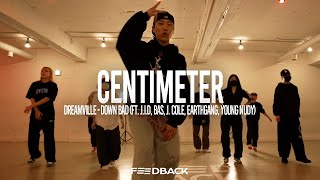 Dreamville - Down Bad (ft. J.I.D, Bas, J. Cole, EarthGang, Young Nudy) | CENTIMETER Choreography