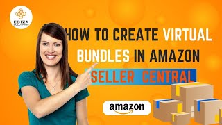 "Amazon Seller Central Tutorial: How to Create Virtual Bundles (Step-by-Step Guide)" screenshot 4