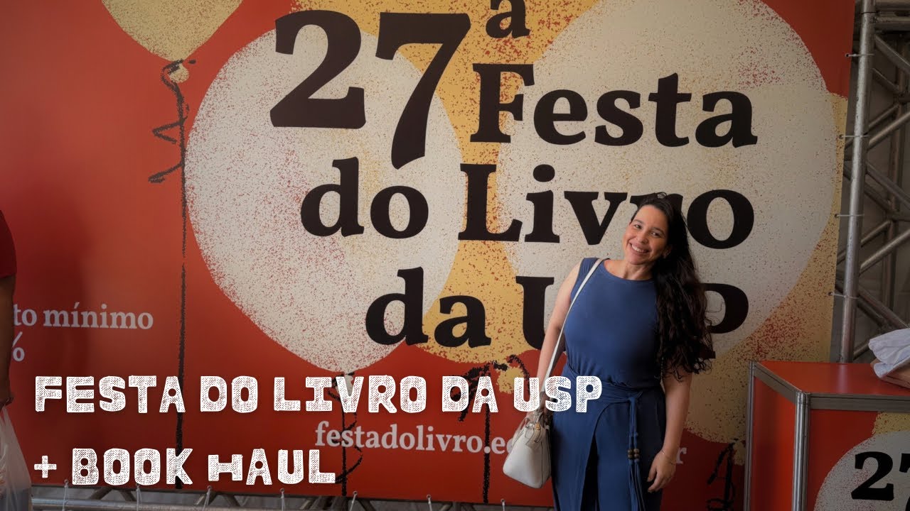 27a Festa do livro da USP + book haul