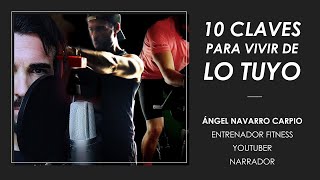 &quot;10 Claves Para Vivir de lo Tuyo&quot; - Ángel Navarro | Charlas Emprén 2024