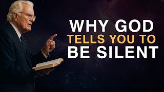 God Tells You To Stay Silent — Here’s Why It Matters - Billy Graham