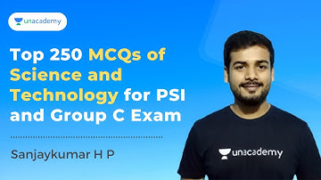 Top 250 MCQs of Science and Technology for PSI and Group C Exam-7| KPSC | Sanjay Kumar HP| Unacademy