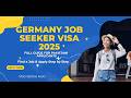 Germany Job Seeker Visa 2025 | Find a Job & Apply Step by Step | Full Guide for Pakistani Applicants