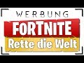 WERBUNG für Fortnite Rette die Welt