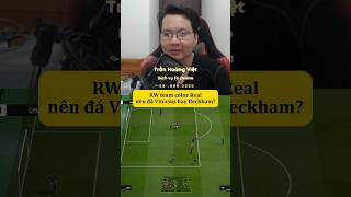 RW team Real chọn Vinicius hay Beckham ? | FC ONLINE | KaD Minh Nhựt #shorts #fconline