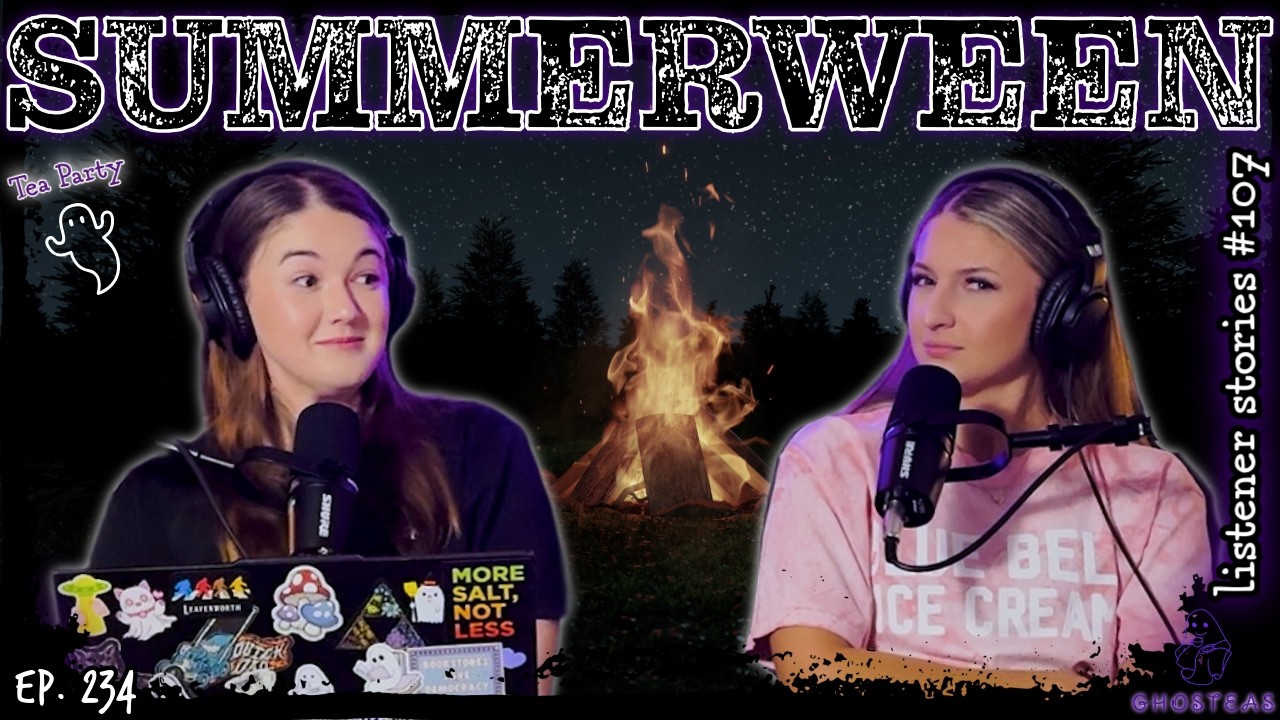 A Haunted Summerween || Our Listeners Scariest Ghost Stories || Ghosteas Tea Party #107