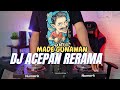 DJ Acepan I Rerama - Made Gunawan Remix Terbaru 2024
