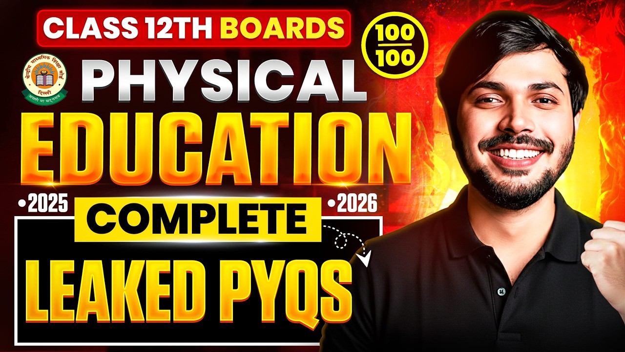Physical Education Complete Leaked PYQs🔥 Class 12 Boards 2025-26 Score 100/100 in PE ✅ Zaki Saudagar