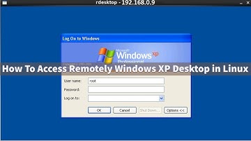 How to Access Remotely Windows xp Desktop In Linux