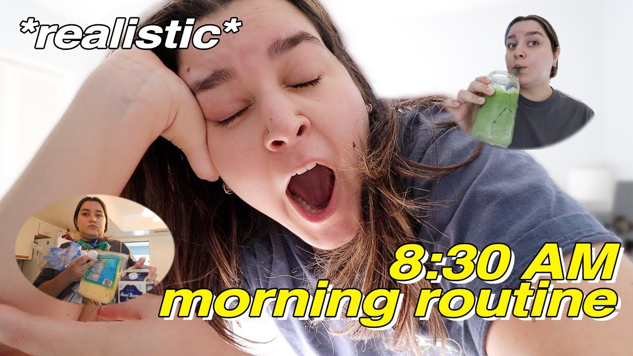 my *REALISTIC* 8:30 AM morning routine 2021
