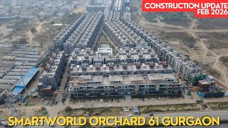 4K/SMARTWORLD ORCHARD 61 GURGAON UPDATE