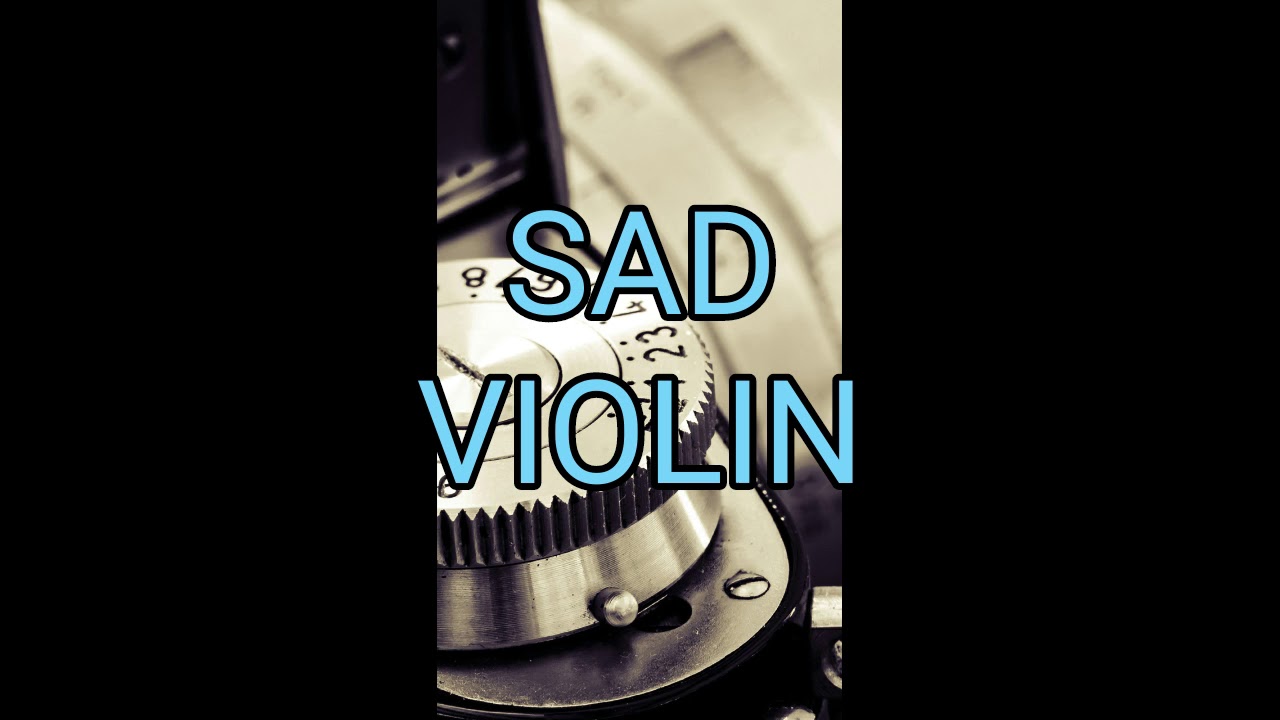 Sad Violin (sound effect for vlog) YouTube