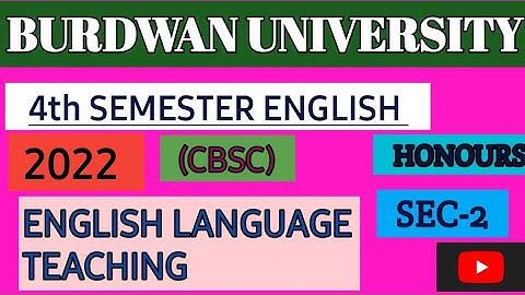 B.A Burdwan University 4th Sem English( Honours & General) || SEC-2 ELT 2022 Question