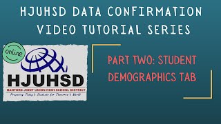 HJUHSD Data Confirmation Video Tutorial: Part Two