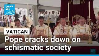 Schismatic Catholic Society Sees Six Bishops Excommunicated By Pope • France 24 English