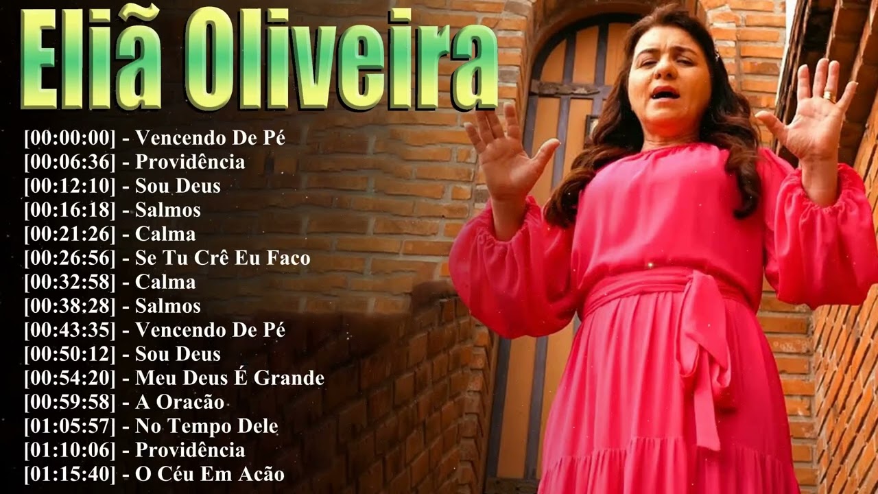 As 15 Melhores Músicas De Eliã Oliveira 2026 | Coleção Definitiva De Louvor Pentecostal Raiz