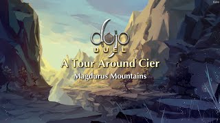Magdurus Mountains - Tour Around Cier (Dojo Duels Lore)