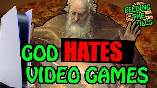 God HATES video games! Feeding The Trolls: LIVE
Angry man with more hair then me says God hates video games because they are a waste of time.
If you would like to support the channel you can go here:
https://www.patreon.com/cutefuzzyweasel
Keep up with my planning by following me on twitter:
https://twitter.com/Cutefuzzyweasel
And dont forget to check out my gaming channel:
https://www.youtube.com/channel/UCHCG5nhS8cXQRSJQKUQzIBw God HATES video games! Feeding The Trolls: LIVE