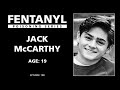 Fentanyl kills jack mccarthys story