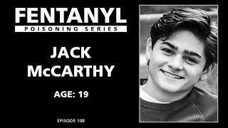 FENTANYL KILLS: Jack McCarthy's Story