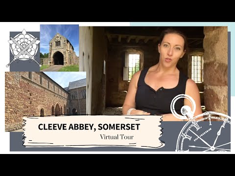 Cleeve Abbey, Somerset:  Virtual Tour