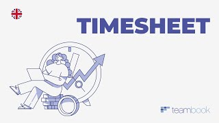 Teambook Timesheet Explainer (English)