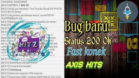 [New] Cara buat payload axis hits metode 200 ok Fast konek - all tkp