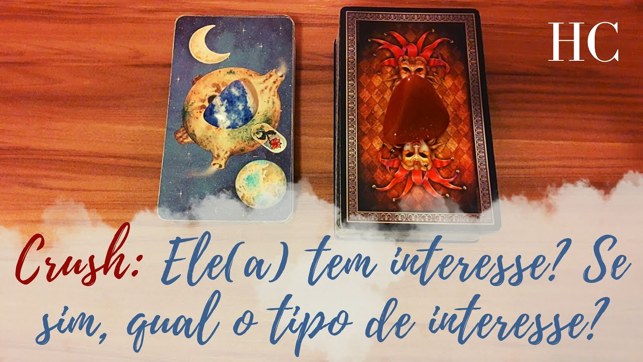 CRUSH: Ele(a) tem interesse em mim? Se sim, qual tipo de interesse? - Henrique Cecatto Tarot