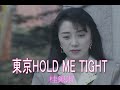 (カラオケ) 東京HOLD ME TIGHT / 桂銀淑