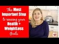 Weight Loss Tips: The Most Important Step for Health + Weight Loss Goals | Dani Spies