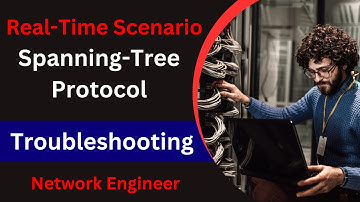 Cisco Switch Troubleshooting For Network Engineer | Spanning Tree Protocol Troubleshooting