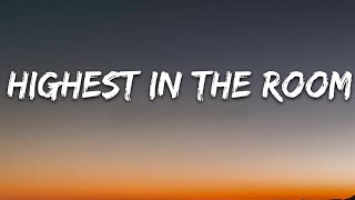 Highest in the room song Lyrics 