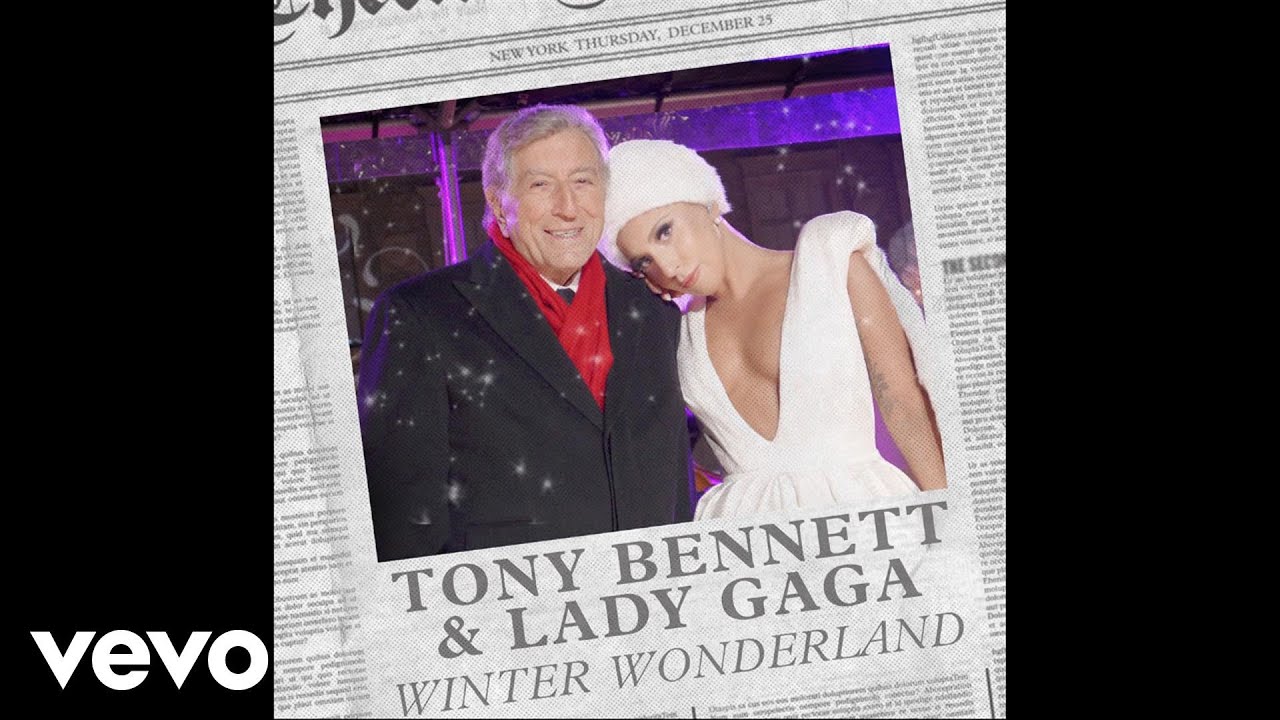 Tony Bennett, Lady Gaga - Winter Wonderland (Official Audio) - YouTube