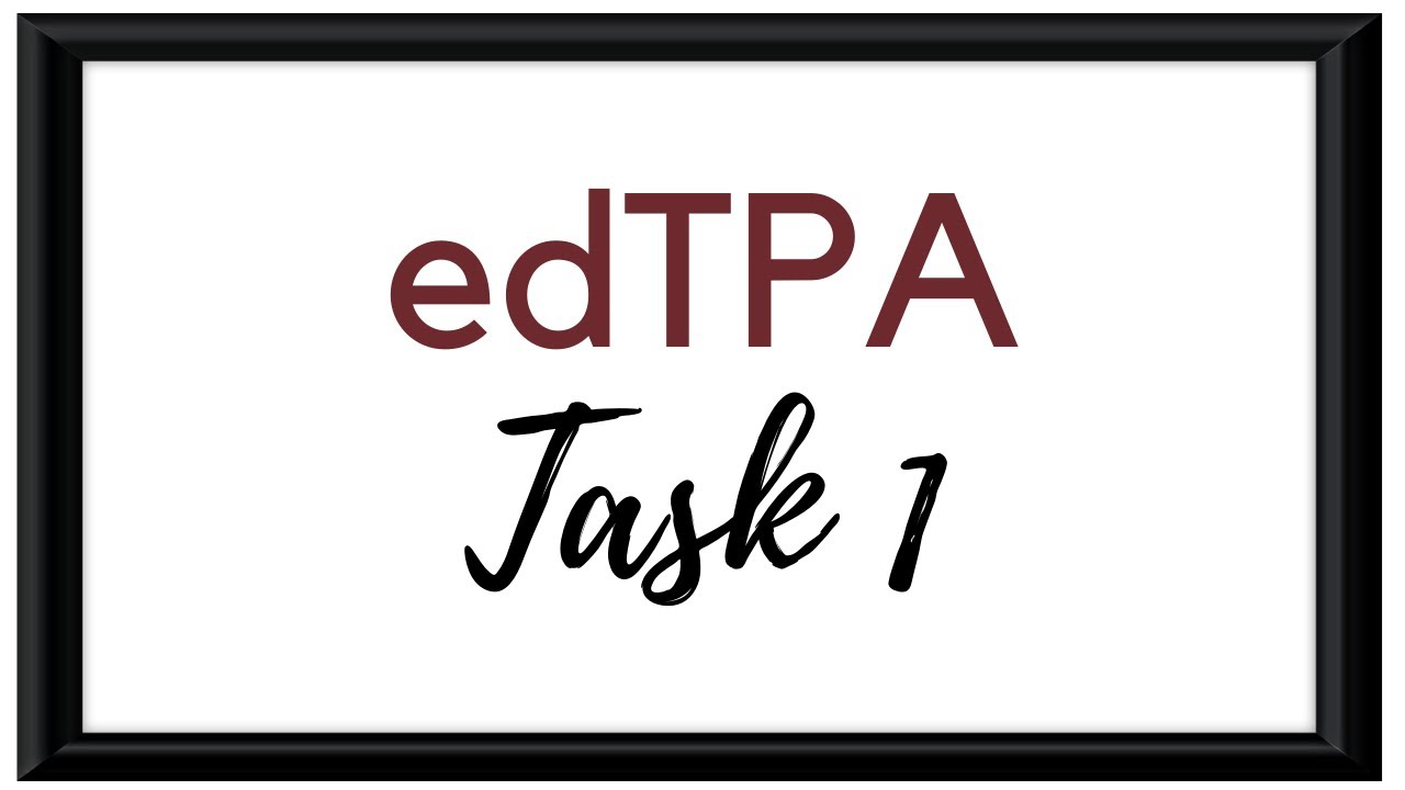 2021 Edtpa Series Ep 2 Task 1 Planning 1 Youtube