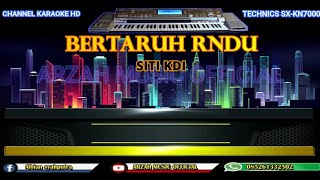 BERTARUH RINDU - SITI KDI [KARAOKE] SX-KN2600