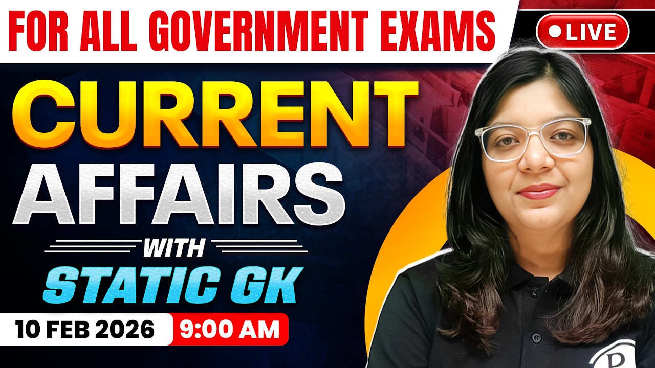 10 Feb 2026 Current Affairs For All Government Exam | Current Affairs Today | Daily Current Affairs