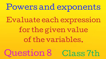 Evaluate each expression | evaluate each expression for the given value of variables |class 7 maths