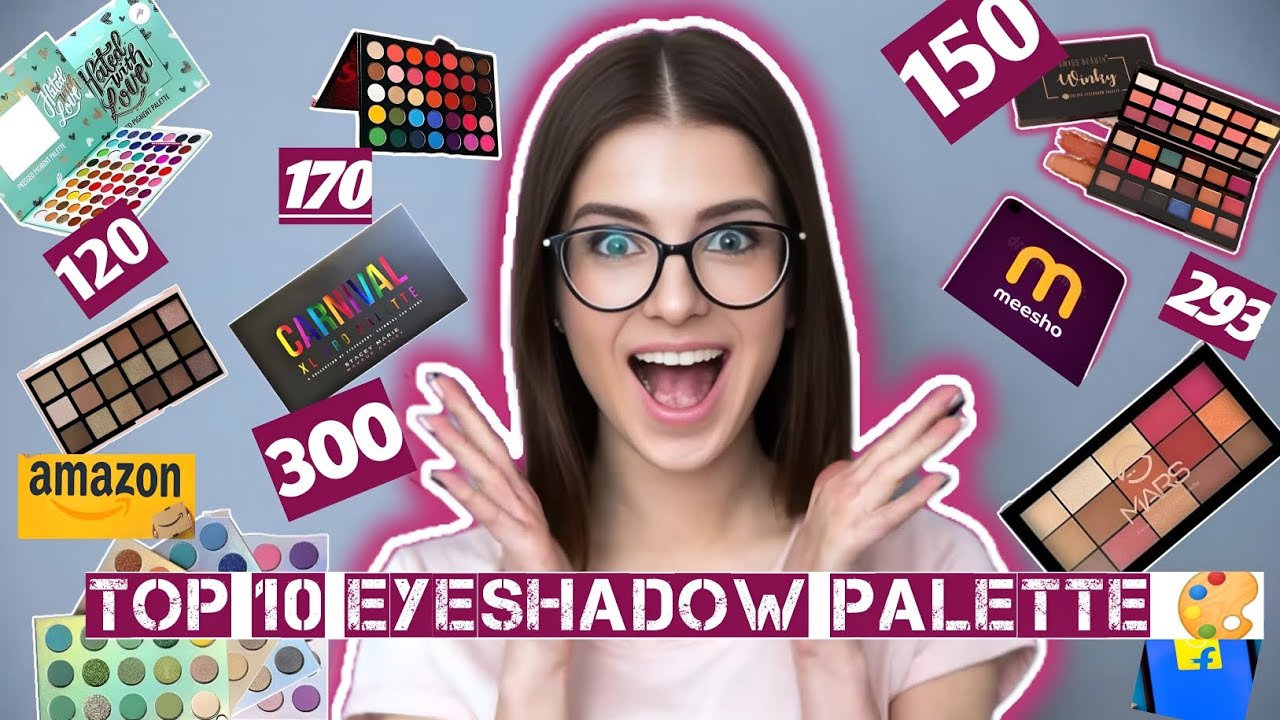 Top 10 Eyeshadow palette 🎨 In  Meesho & flipkart / Affordable palette for biggners 👍🏼 