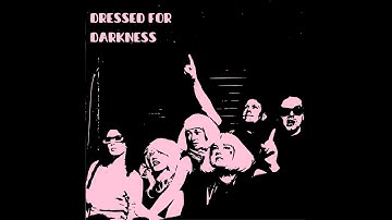 Dash! - Dressed for Darkness