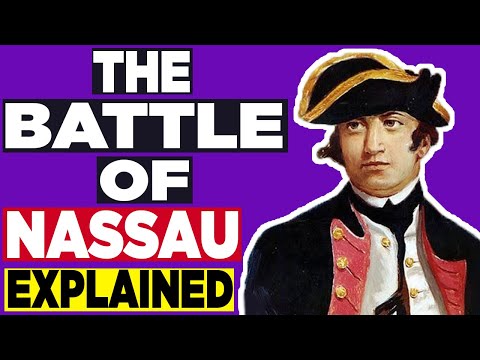 The forgotten Battle of the American revolution/The Battle of Nassau Explained