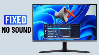 Fix Samsung Monitor No Sound (2026)