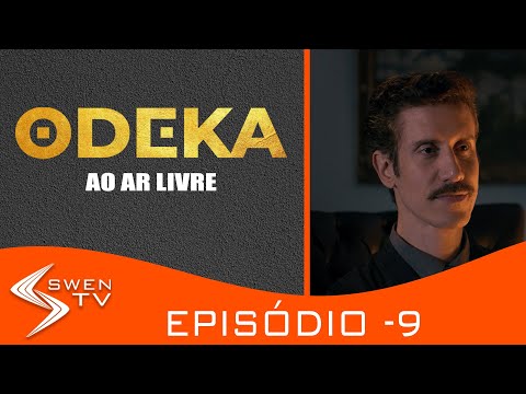 ODEKA - PARA UMA VIDA MELHOR | Episódio 9: Ao ar Livre (2024)