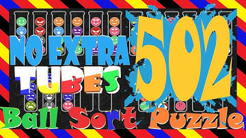Ball Sort Puzzle Level 502 🎯No Extra Tubes😂Game Walkthrough😘 Stay Home And Fun Play #WithMe
