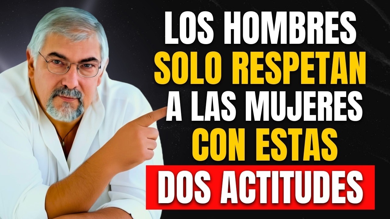 Los hombres solo respetan a una mujer por dos actitudes que casi nadie tiene| Jorge Bucay in spanish