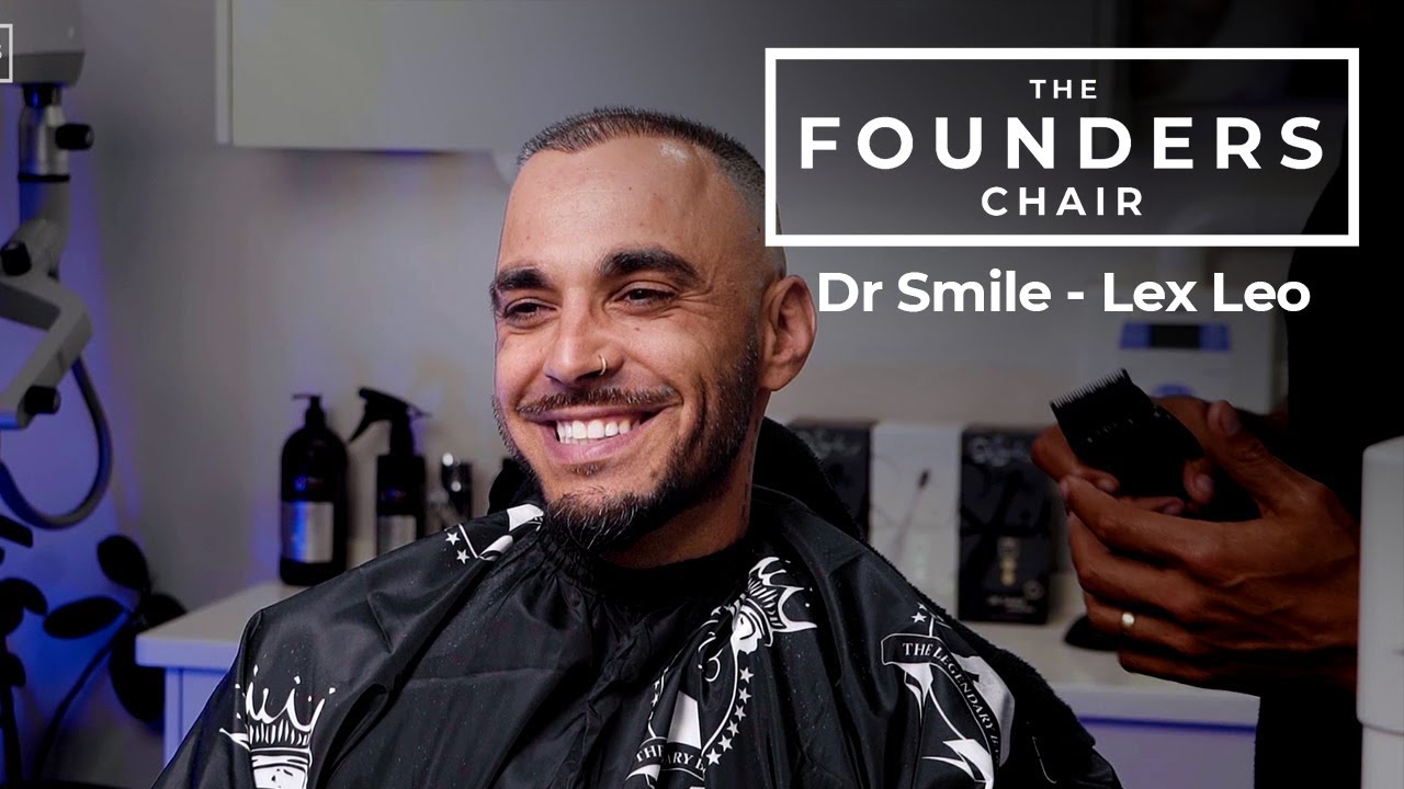 The Founders Chair Ep 07 - Dr Smile (Lex Leo)