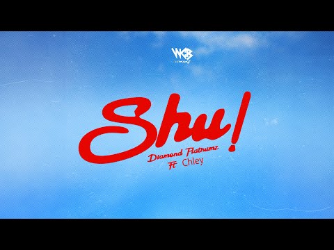 Diamond Platnumz Ft Chley - Shu! (Official Lyric Audio)