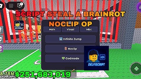 NEW Script For Steal A Brainrot Noclip OP (Mobile & PC)
