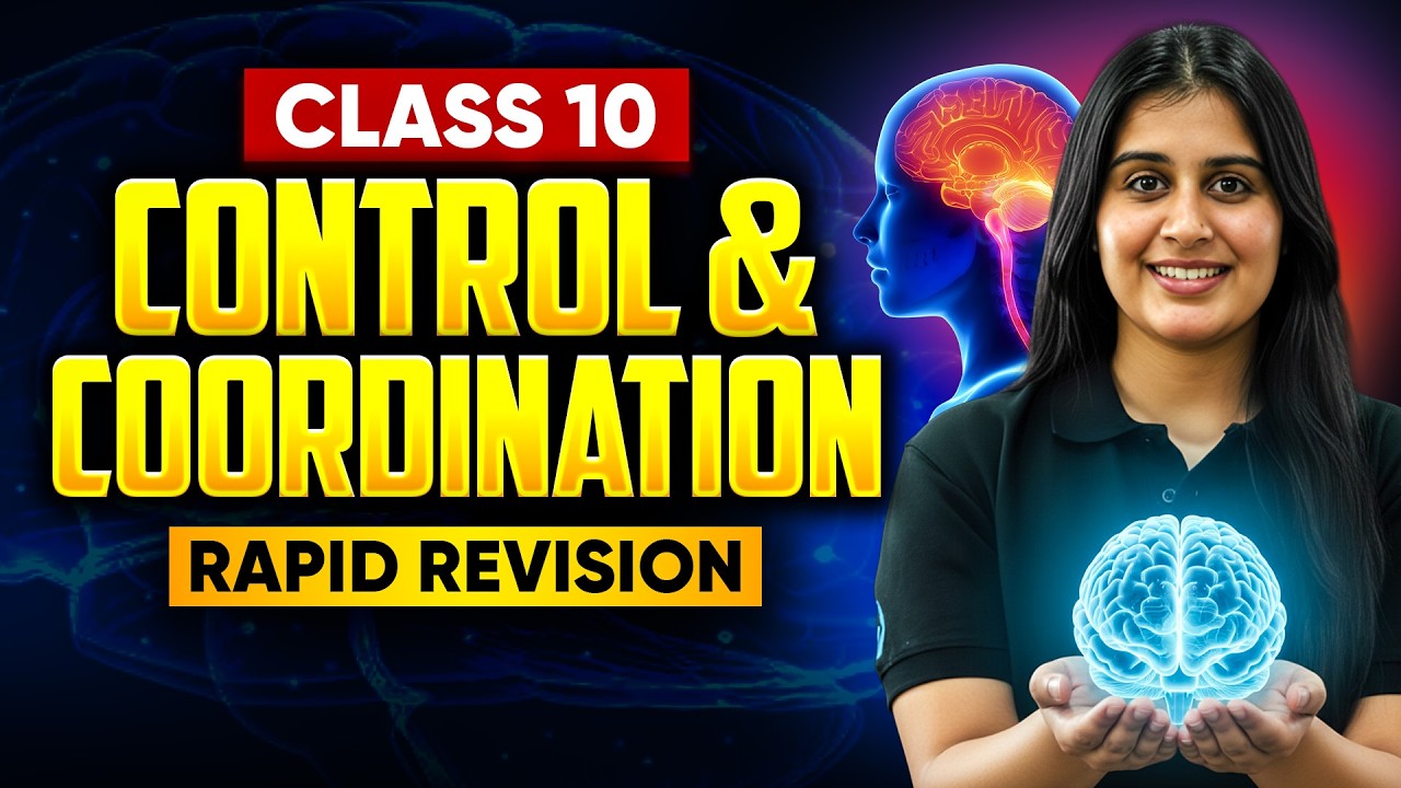 Control and Coordination in Just 15 Minutes🔥 | Class 10 Science Rapid Revision | Boards 2026
