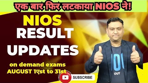 NIOS ON DEMAND EXAM RESULT AUG 2023