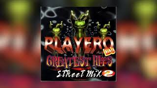 Diri Diri Remix - Mexicano - Playero Street Mix 2